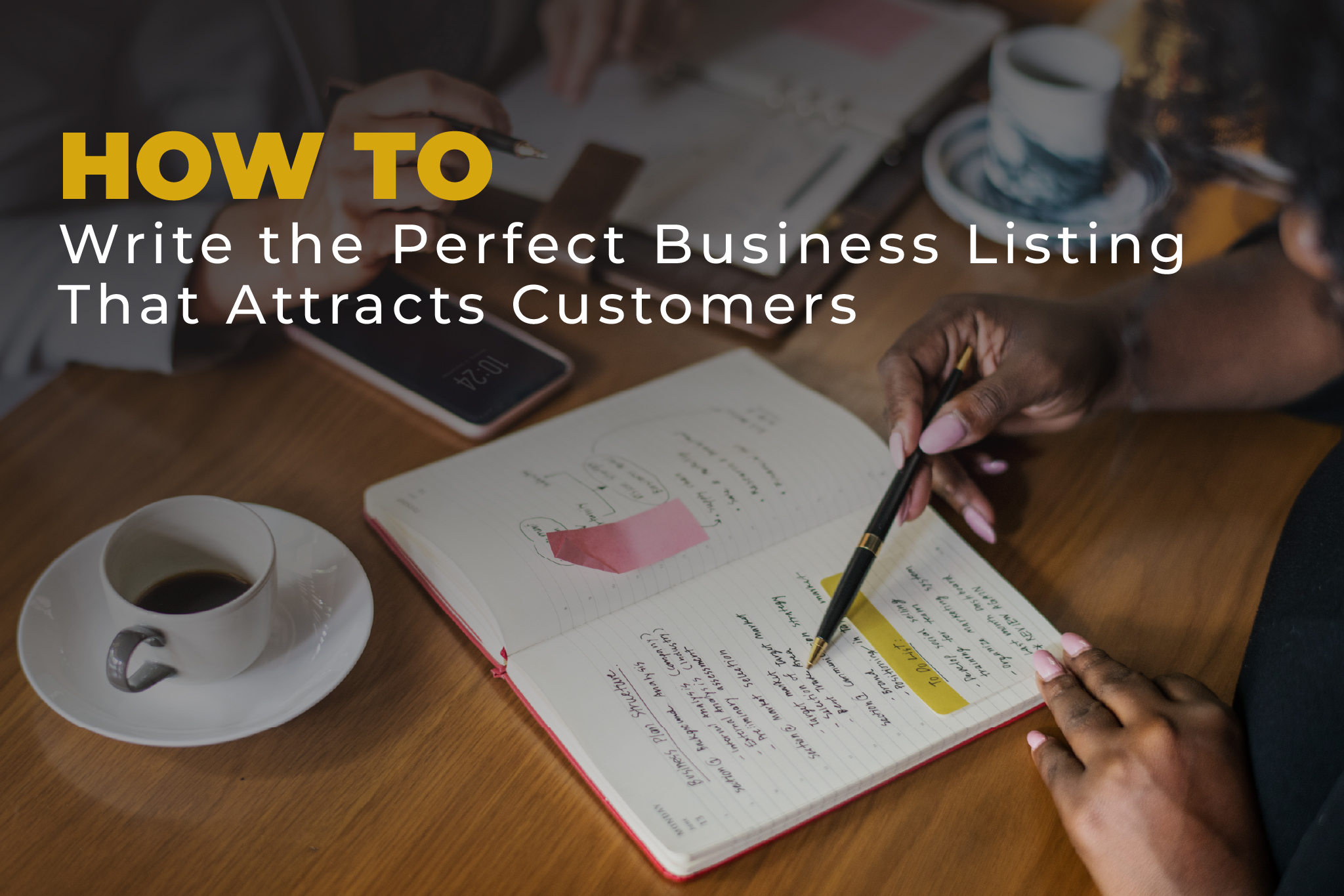 How to Write the Perfect Business Listing That Attracts Customers - Blog Image